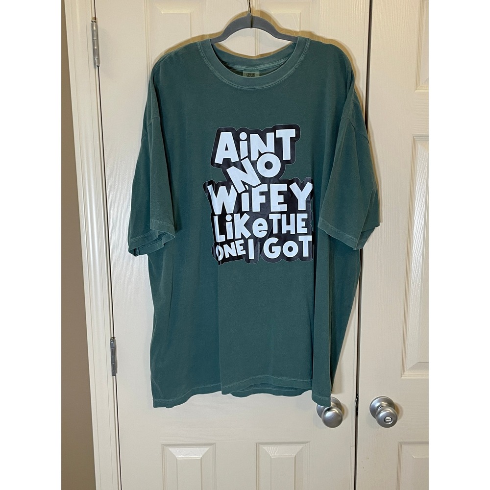 Comfort Colors Graphic Tee Mens 3XL Green NWOT Aint No Wifey Like The One I Got